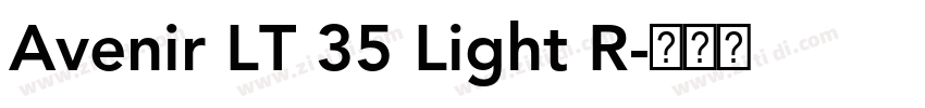 Avenir LT 35 Light R字体转换 Avenir LT 35 Light R字体转换